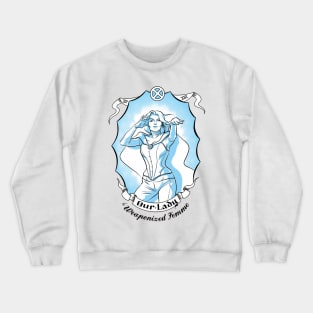 Our Lady of Weaponized Femme Crewneck Sweatshirt